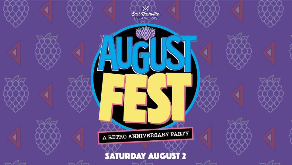 Aug 9th - East Nashville Beer Works Hosts Augustfest 9 for 9-Year Anniversary