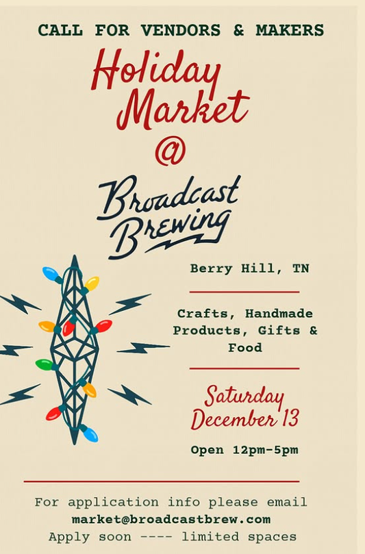 Dec 13 – Broadcast Brewing Holiday Market (12–5pm)