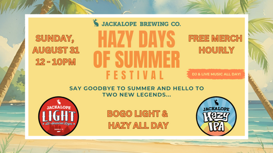 Aug 31- Hazy Days of Summer Festival at Jackalope Brewing