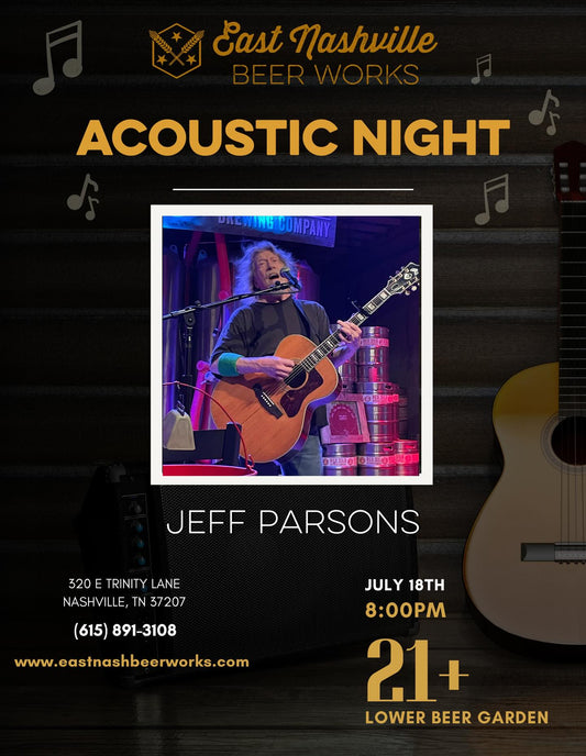 July 18 – Jeff Parsons Headlines Acoustic Night at East Nashville Beer Works