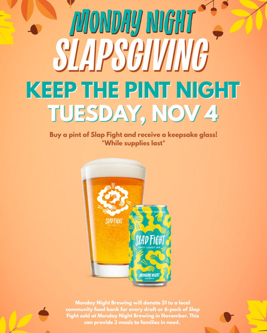Monday Night Brewing Kicks Off “Slapsgiving” with Keep the Pint Night