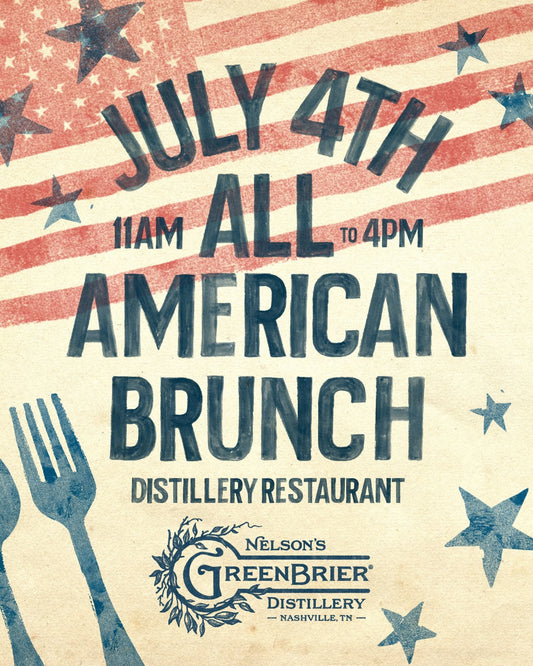 Independence Day All-American Brunch at Nelson’s Green Brier Distillery