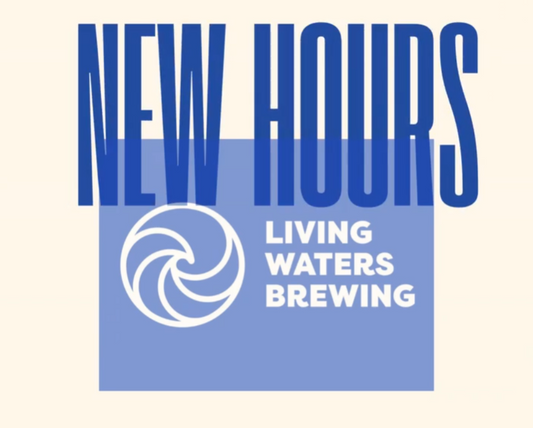 Living Waters Brewing Updates Taproom Hours and Launches Barrel-Aged Bottle Release